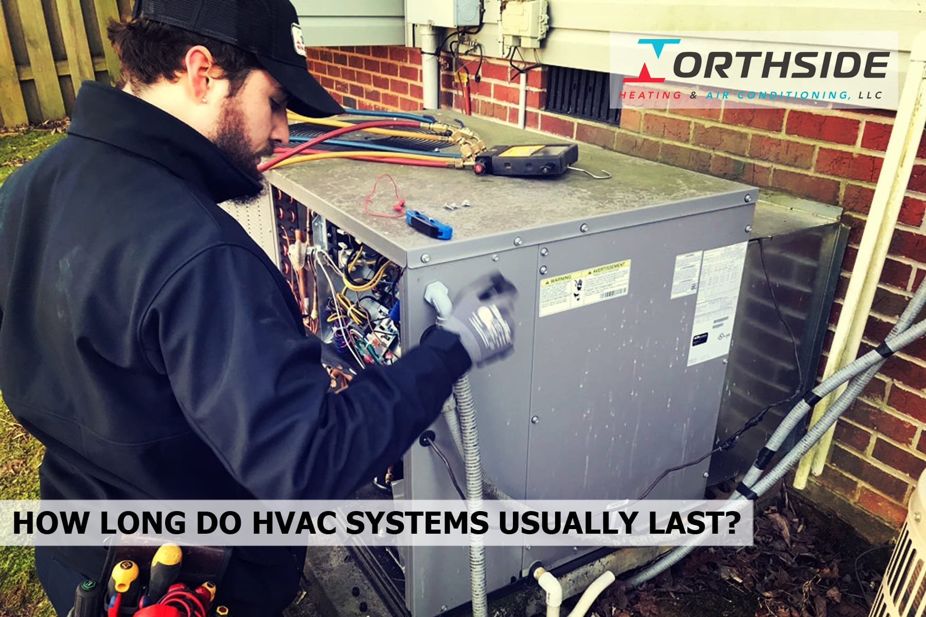 HOW LONG DO HVAC SYSTEMS USUALLY LAST?