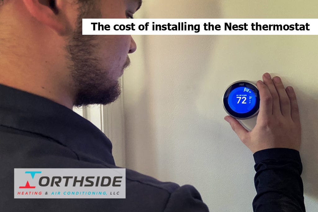 The cost of installing the Nest thermostat